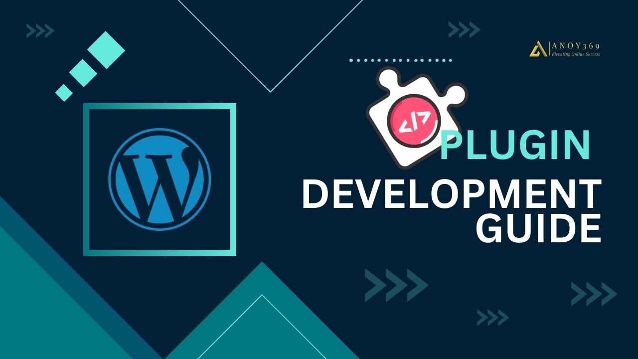 A Step-by-Step Guide to Develop a Custom WordPress Plugin